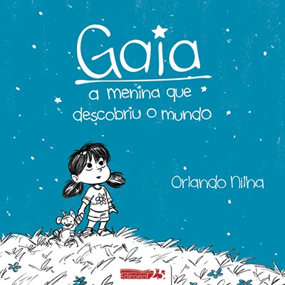 GAIA: A MENINA QUE DESCOBRIU O MUNDO