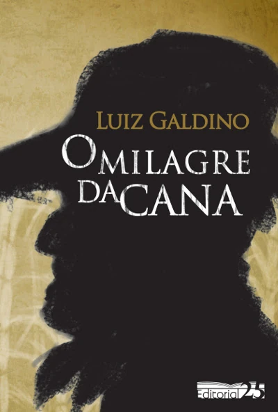 O MILAGRE DA CANA